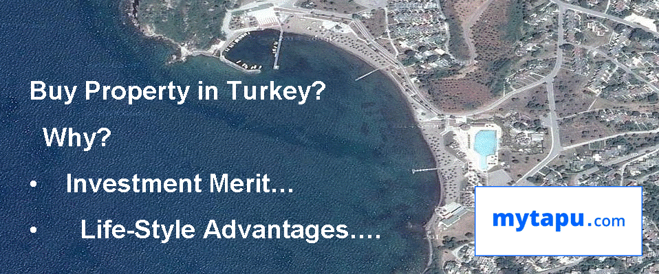 Buy Property in Turkey?  Why?  1) Investment Merit 2) Lifestyle Advantages