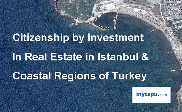 Citizenship by Investment in Real Estate Istanbul and Turkey