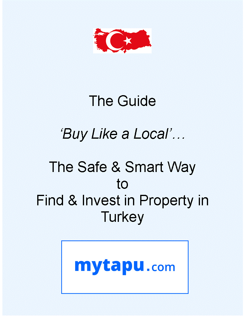 Buy Property in Turkey with the Residential Real Estate Investors Guide and Tool Kit Services-