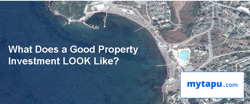 What does a good property investment in Turkey Look like?